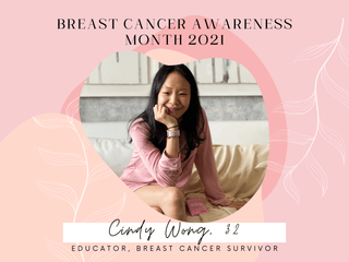 BREAST CANCER AWARENESS MONTH 2021: CINDY WONG’S INSPIRING JOURNEY